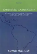 Le réassemblage de la sécurité sociale : Une enquête sur les réformes des pensions et des soins de santé en Amérique latine - Reassembling Social Security: A Survey of Pensions and Health Care Reforms in Latin America