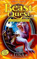 Quête de Bêtes : Luna le Loup de la Lune - Série 4 Livre 4 - Beast Quest: Luna the Moon Wolf - Series 4 Book 4