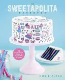 Le livre de pâtisseries Sweetapolita : 75 gâteaux, biscuits et autres fantaisies à faire et à décorer - The Sweetapolita Bakebook: 75 Fanciful Cakes, Cookies & More to Make & Decorate