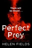 Perfect Prey (un thriller de Di Callanach, Livre 2) - Perfect Prey (a Di Callanach Thriller, Book 2)