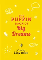 Le livre des grands rêves de Puffin - Puffin Book of Big Dreams