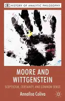 Moore et Wittgenstein : Scepticisme, certitude et bon sens - Moore and Wittgenstein: Scepticism, Certainty and Common Sense