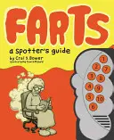 Les pets : Guide de repérage - Farts: A Spotter's Guide