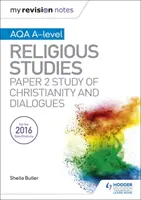 Mes notes de révision AQA A-level Religious Studies : Papier 2 Étude du christianisme et des dialogues - My Revision Notes AQA A-level Religious Studies: Paper 2 Study of Christianity and Dialogues