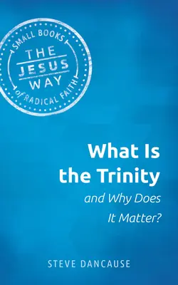 Qu'est-ce que la Trinité et pourquoi est-elle importante ? - What Is the Trinity and Why Does It Matter?