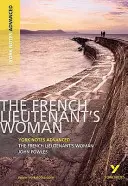 La femme du lieutenant français : York Notes Advanced - tout ce dont vous avez besoin pour rattraper votre retard, étudier et vous préparer aux évaluations de 2021 et aux examens de 2022 - French Lieutenant's Woman: York Notes Advanced - everything you need to catch up, study and prepare for 2021 assessments and 2022 exams