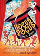 Hocus Pocus - Une histoire de magiciens magnifiques et de leurs exploits étonnants - Hocus Pocus - A Tale of Magnificent Magicians and Their Amazing Feats