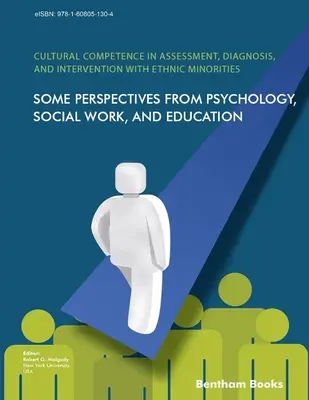 Compétence culturelle dans l'évaluation, le diagnostic et l'intervention auprès des minorités ethniques : Quelques perspectives de la psychologie, du travail social et de l'éducation - Cultural Competence in Assessment, Diagnosis, and Intervention with Ethnic Minorities: Some Perspectives from Psychology, Social Work, and Education