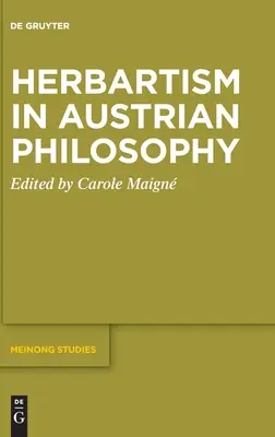 L'herbartisme dans la philosophie autrichienne - Herbartism in Austrian Philosophy