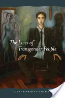 La vie des personnes transgenres - The Lives of Transgender People