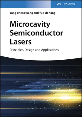 Lasers à semi-conducteurs à microcavité : Principes, conception et applications - Microcavity Semiconductor Lasers: Principles, Design, and Applications