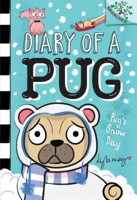 Le jour de neige du carlin : Un livre de branches (Journal d'un carlin #2) (Library Edition), 2 - Pug's Snow Day: A Branches Book (Diary of a Pug #2) (Library Edition), 2