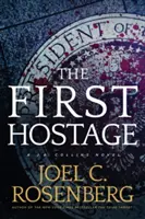 Le premier otage : Un roman de J. B. Collins - The First Hostage: A J. B. Collins Novel