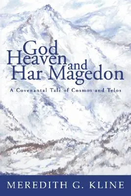Dieu, le ciel et Har Magedon - God, Heaven, and Har Magedon