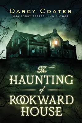 La hantise de la maison Rookward - The Haunting of Rookward House