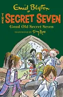Secret Seven : Le bon vieux secret des sept - Livre 12 - Secret Seven: Good Old Secret Seven - Book 12