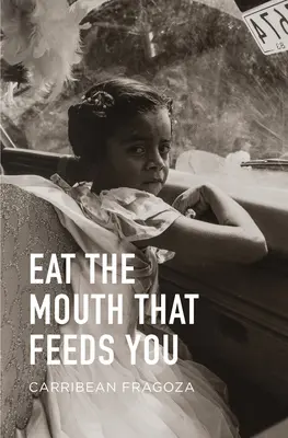 Mangez la bouche qui vous nourrit - Eat the Mouth That Feeds You