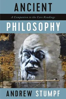 Philosophie ancienne : Un compagnon pour les lectures de base - Ancient Philosophy: A Companion to the Core Readings