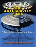 Les dossiers de l'anti-gravité : Une compilation de brevets et de rapports - The Anti-Gravity Files: A Compilation of Patents and Reports