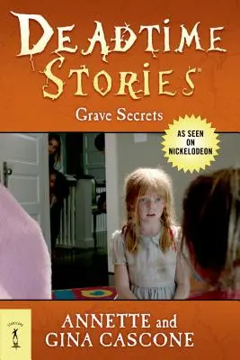 Histoires du temps des morts : Grave Secrets - Deadtime Stories: Grave Secrets