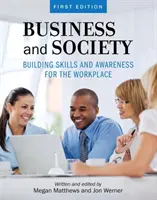 Entreprise et société - Développer les compétences et la prise de conscience sur le lieu de travail - Business and Society - Building Skills and Awareness for the Workplace