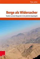Berge ALS Widersacher : Studien Zu Einem Bergmotiv in Der Judischen Apokalyptik (en anglais) - Berge ALS Widersacher: Studien Zu Einem Bergmotiv in Der Judischen Apokalyptik