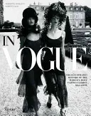 En vogue : Une histoire illustrée du plus célèbre magazine de mode du monde - In Vogue: An Illustrated History of the World's Most Famous Fashion Magazine
