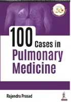 100 cas de médecine pulmonaire - 100 Cases in Pulmonary Medicine