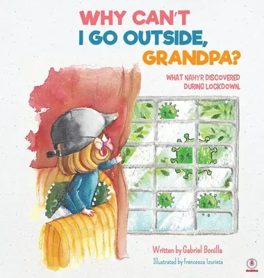 Pourquoi je ne peux pas sortir, grand-père ? - Why Can't I Go Outside, Grandpa?