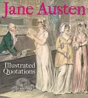 Jane Austen : Citations illustrées - Jane Austen: Illustrated Quotations