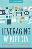 Tirer parti de Wikipédia : Connecter des communautés de connaissances - Leveraging Wikipedia: Connecting Communities of Knowledge