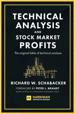 Analyse technique et profits boursiers (Harriman Definitive Edition) - Technical Analysis and Stock Market Profits (Harriman Definitive Edition)