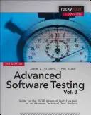 Tests avancés de logiciels, Volume 3 : Guide pour la certification avancée de l'ISTQB en tant qu'analyste de tests techniques avancés - Advanced Software Testing, Volume 3: Guide to the ISTQB Advanced Certification as an Advanced Technical Test Analyst