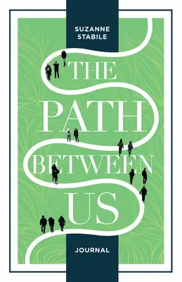 Journal du chemin qui nous sépare - The Path Between Us Journal
