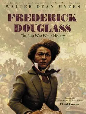 Frederick Douglass : Le lion qui a écrit l'histoire - Frederick Douglass: The Lion Who Wrote History