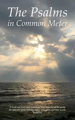 Les Psaumes en mesure commune - The Psalms in Common Meter