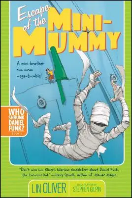 L'évasion de la mini-maman, 2 - Escape of the Mini-Mummy, 2