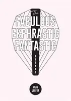 Le Fabuleux Ekphrastique Fantastique ! Essais - The Fabulous Ekphrastic Fantastic!: Essays