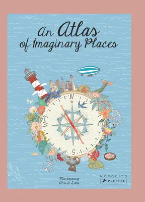 Atlas des lieux imaginaires - An Atlas of Imaginary Places