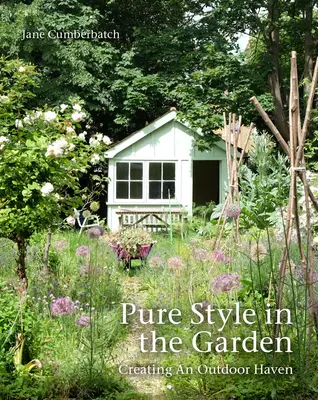 Un style pur dans le jardin : Créer un havre de paix en plein air - Pure Style in the Garden: Creating an Outdoor Haven