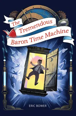 La machine à voyager dans le temps du baron, 4 - The Tremendous Baron Time Machine, 4