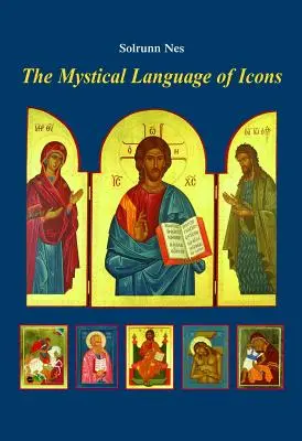 Le langage mystique des icônes - The Mystical Language of Icons