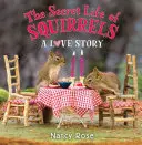 La vie secrète des écureuils : Une histoire d'amour - The Secret Life of Squirrels: A Love Story