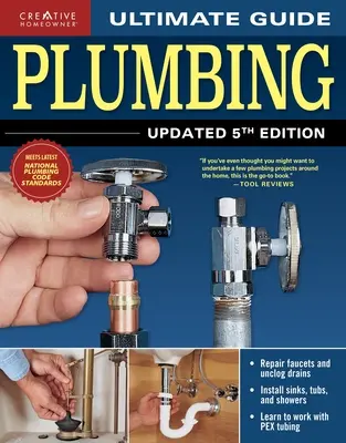 Guide ultime : Plomberie, 5e édition mise à jour - Ultimate Guide: Plumbing, Updated 5th Edition