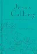 L'Appel de Jésus : L'Appel de Jésus : Jouir de la paix en sa présence - Jesus Calling: Enjoying Peace in His Presence