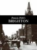 Brighton et Hove - Souvenirs photographiques - Brighton and Hove - Photographic Memories