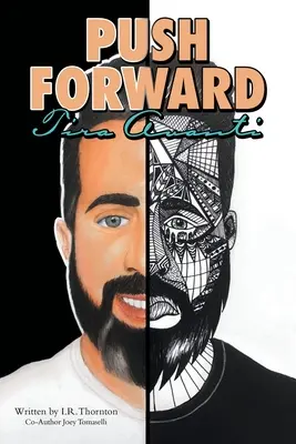 Pousser en avant : Tira Avanti - Push Forward: Tira Avanti