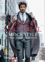 London Sartorial : Le style masculin, de la rue au sur-mesure - London Sartorial: Men's Style from Street to Bespoke