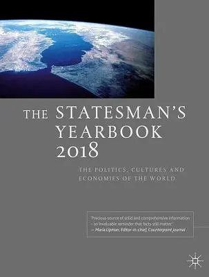 The Statesman's Yearbook : The Politics, Cultures and Economies of the World (La politique, les cultures et les économies du monde) - The Statesman's Yearbook: The Politics, Cultures and Economies of the World