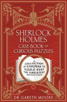 Sherlock Holmes Case-book of Curious Puzzles - Une collection d'énigmes à même d'intriguer le plus grand des détectives. - Sherlock Holmes Case-book of Curious Puzzles - A Collection of Enigmas to Puzzle even the Greatest Detective